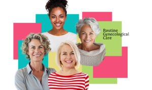The Importance of routine gynecological care for annual exam, pap from Dr Gerald Burke, Voorhees, NJ